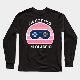 I'm not old, I'm Classic | Game Controller | Retro Hardware | Vintage Sunset | Gamer girl, '80s '90s Video Gaming Long Sleeve T-Shirt